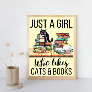 Just A Girl Who Likes Cats And Books Poster
