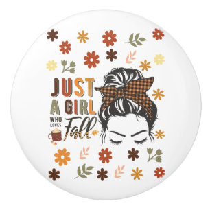 Just A Girl Who Love A Fall Ceramic Knob