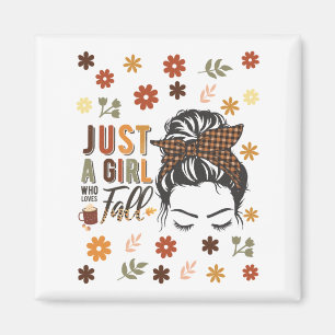Just A Girl Who Love A Fall Magnet