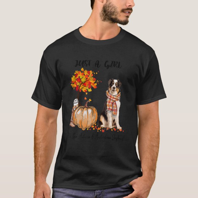 Just A Girl Who Love Antumn Australian Shepherd T-Shirt (Front)