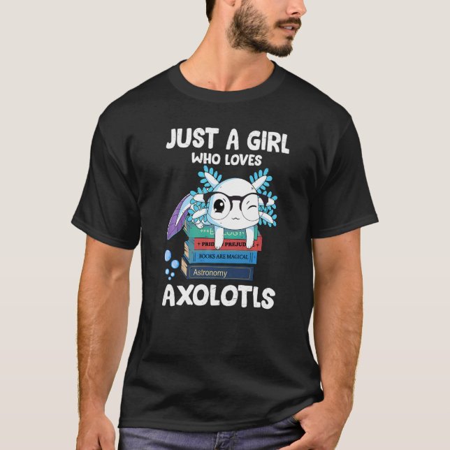 Just A Girl Who Love Axolotls   Cute Axolotl Kids  T-Shirt (Front)