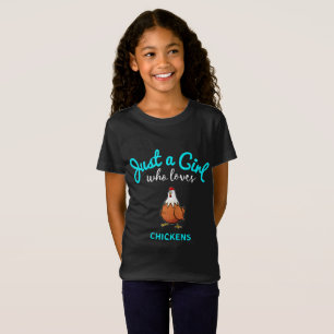 Just A Girl Who Love Chicken Chicken Lover Gift T-Shirt