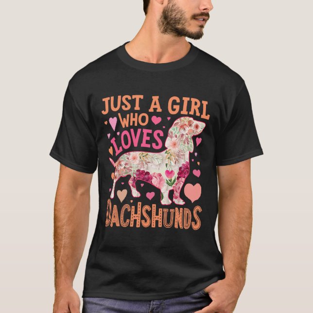 Just A Girl Who Love Dachshund T-Shirt (Front)