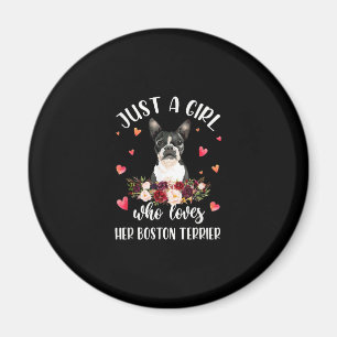 Just A Girl Who Love Her Boston Terrier Dog Lover Magnet