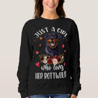 Just A Girl Who Love Her Rottweiler Dog Lover 3 Sweatshirt