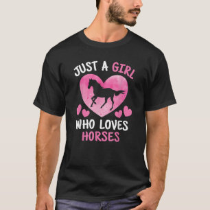 Just A Girl Who Love Horses Horse Horseback Ridin T-Shirt