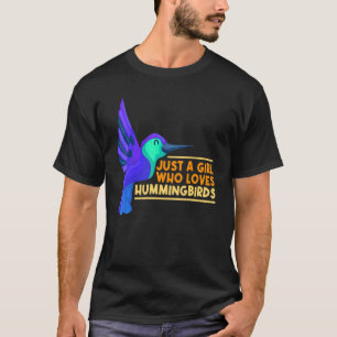 Just A Girl Who Love Hummingbirds Flying Hummingbi T-Shirt