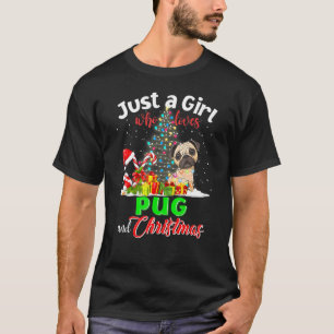 Just A Girl Who Love Pug & Christmas Tree Pyjamas T-Shirt