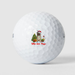 Just A Girl Who Love Pugs & Christmas Pugs Santa X Golf Balls