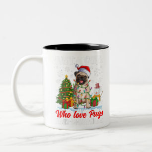 Just A Girl Who Love Pugs & Christmas Pugs Santa X Two-Tone Coffee Mug