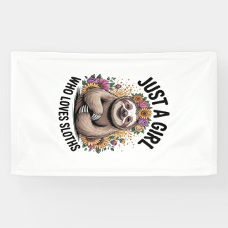 just a girl Who love sloths Banner
