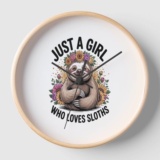 just a girl Who love sloths Clock (Front)