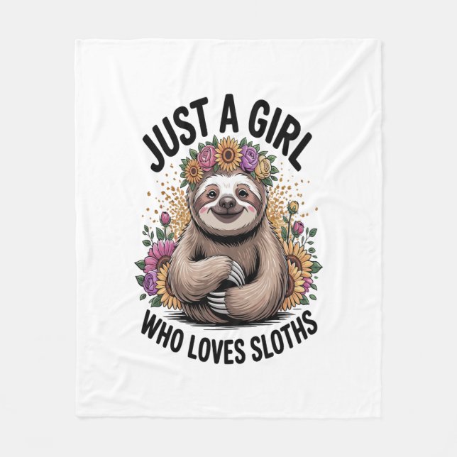just a girl Who love sloths Fleece Blanket (Front)