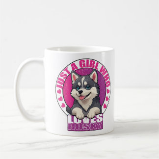 just a girl who lover husky,Husky white,huskies Coffee Mug