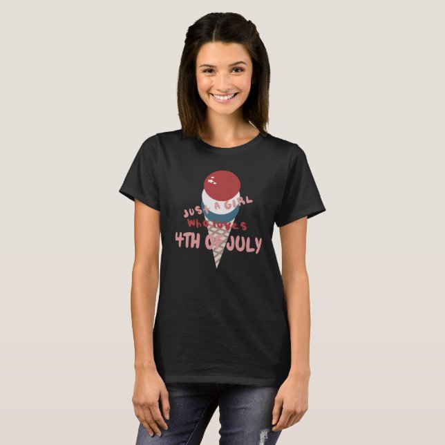 Just a Girl Who Loves 4TH OF JULY T-Shirt (Front Full)