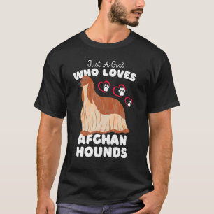 Just A Girl Who Loves Afghan Hounds - Cute Afghan  T-Shirt