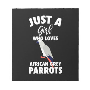 Just A Girl Who Loves African Grey Parrot Notepad