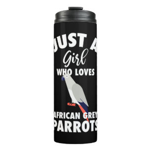 Just A Girl Who Loves African Grey Parrot Thermal Tumbler
