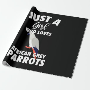 Just A Girl Who Loves African Grey Parrot Wrapping Paper