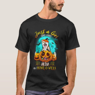 Just A Girl Who Loves Akita Inu Dog And Halloween  T-Shirt