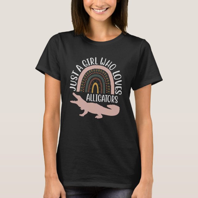 Just A Girl Who Loves Alligators T-Shirt (Front)
