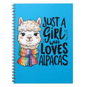 Just a girl who loves Alpacas Notebook
