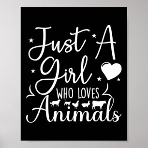Just A Girl Who Loves Animals Dog Cat Cow Chicken Poster