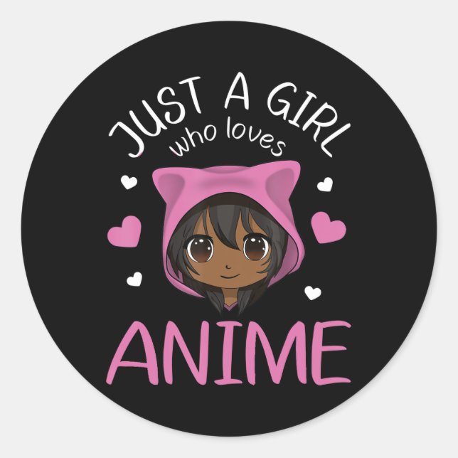 Just a girl who loves Anime African American Girls Classic Round Sticker (Front)
