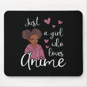 Just a girl who loves Anime African American  Mouse Mat
