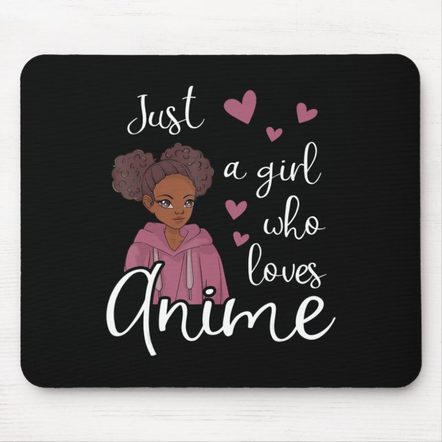 Just a girl who loves Anime African American  Mouse Mat (Front)