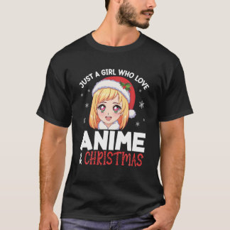 Just A Girl Who Loves Anime And Christmas Girls Sa T-Shirt