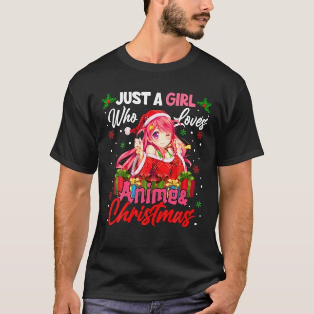 Just A Girl Who Loves Anime And Christmas Santa Gi T-Shirt (Front)