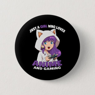 Just A Girl Who Loves Anime And Gaming Anime Girl 6 Cm Round Badge