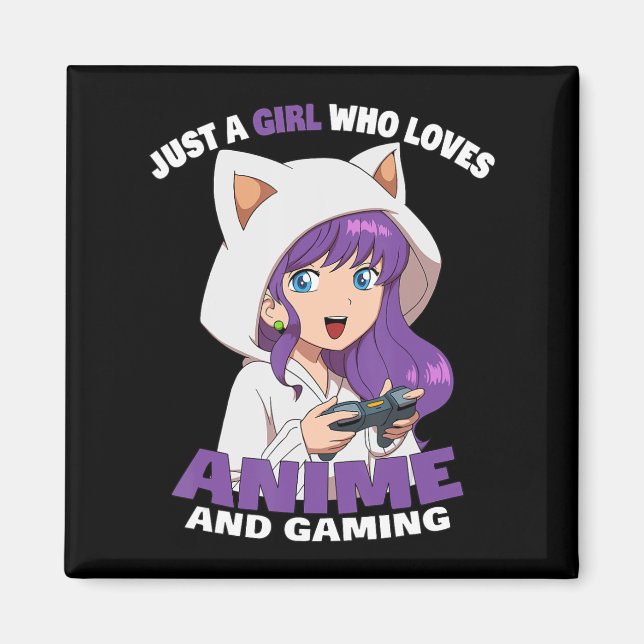 Just A Girl Who Loves Anime And Gaming Anime Girl  Magnet (Front)