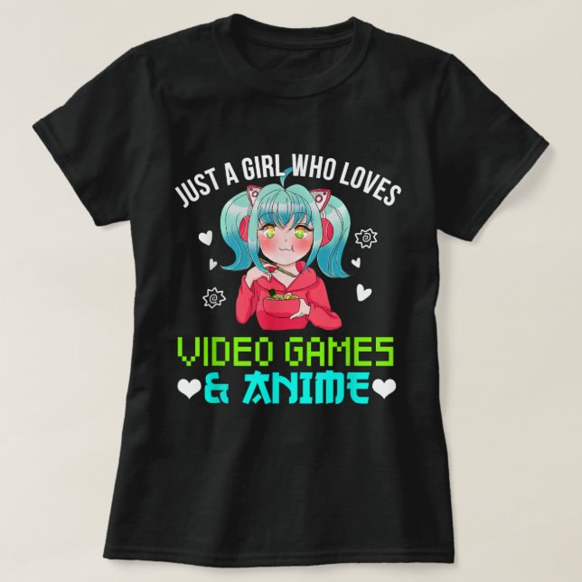 Just a Girl Who Loves Anime and Gaming T-Shirt (Design Front)