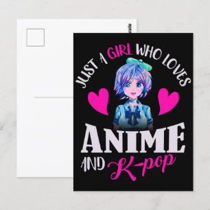 Just A Girl Who Loves Anime and K-Pop Postcard