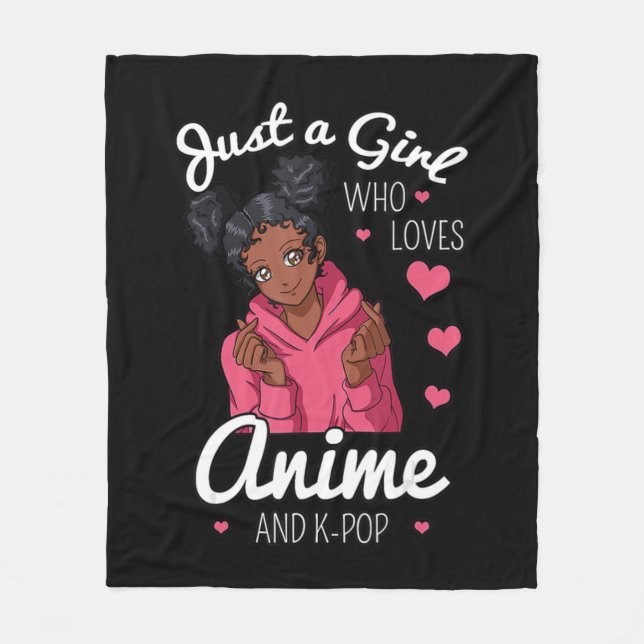 Just A Girl Who Loves Anime And KPop African Ameri Fleece Blanket (Front)