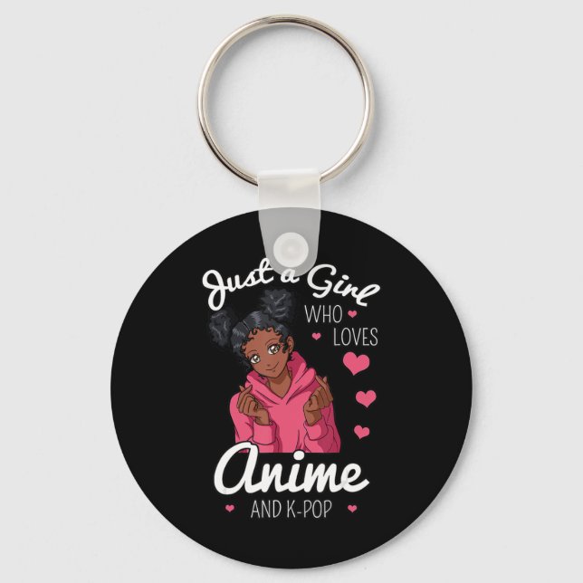 Just A Girl Who Loves Anime And KPop African Ameri Key Ring (Front)