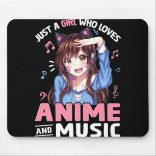 Just A Girl Who Loves Anime and Music Anime Lover  Mouse Mat