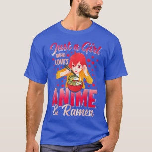 Just A Girl Who Loves Anime and Ramen Bowl Women T T-Shirt
