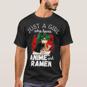 Just a girl who loves anime and ramen japanese man T-Shirt