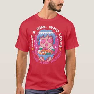 Just A Girl Who Loves Anime And Ramen Japanese Noo T-Shirt