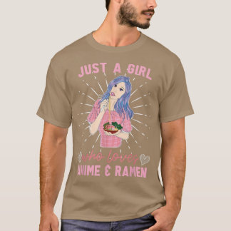 Just A Girl Who Loves Anime And Ramen Manga Japane T-Shirt