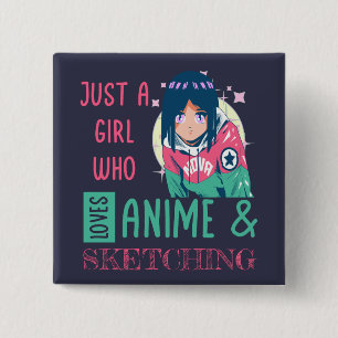 Just a girl who loves anime and sketching 15 cm square badge