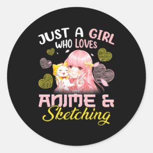 Just A Girl Who Loves Anime and Sketching Drawing  Classic Round Sticker