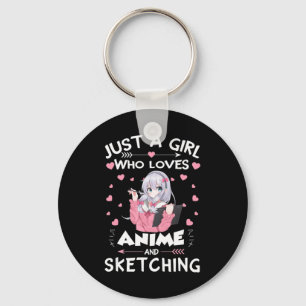 Just A Girl Who Loves Anime and Sketching Gifts Dr Key Ring
