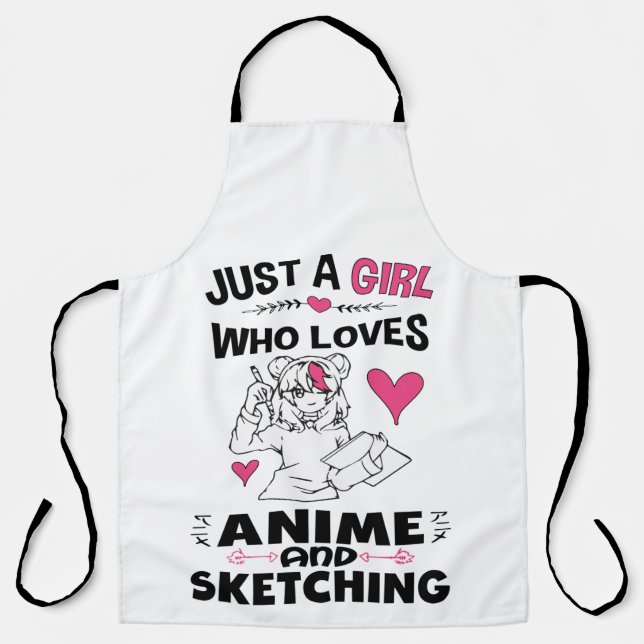 Just A Girl Who Loves Anime and Sketching Girls Apron (Front)