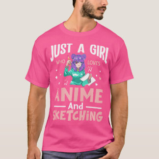 Just A Girl Who Loves Anime And Sketching - Japan T-Shirt