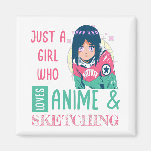 Just a girl who loves anime and sketching magnet
