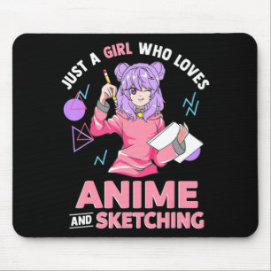 Just A Girl Who Loves Anime and Sketching  Mouse Mat